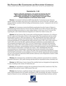 Adoption of Bay Plan Amendment 1-10 to amend the following: Bay Plan Map 3, Marsh Plan Maps, Marsh Plan findings and policies for water-related industry and Resolution 16 to delete a portion of the water-related industri