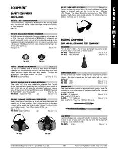 EQUIPMENT  MY-107 DARK SAFETY SPECTACLES Ship. wt. 1 lb. Designed to provide the optimum balance of strength and support, and durable enough to withstand rough use, day in and day out. Adjustable