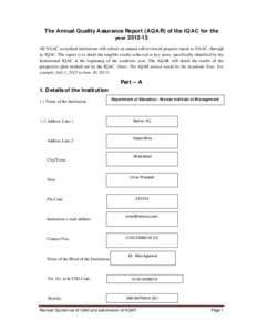 The Annual Quality Assurance Report (AQAR) of the IQAC for the year[removed]All NAAC accredited institutions will submit an annual self-reviewed progress report to NAAC, through its IQAC. The report is to detail the tang
