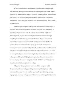 Finnegan Hopper  Academic Statement My place is in the forest. I have felt this way since I was a child gazing at trees, dreaming of being a conservationist, and exploring the verdant hills that rise