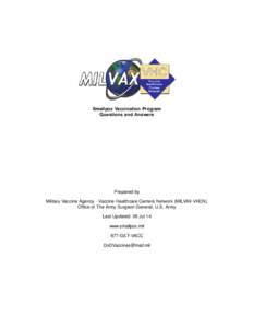 Smallpox Vaccination Program Questions and Answers Prepared by Military Vaccine Agency - Vaccine Healthcare Centers Network (MILVAX-VHCN), Office of The Army Surgeon General, U.S. Army
