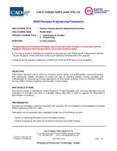 CAD-IT CONSULTANTS (ASIA) PTE LTD  WSQ Precision Engineering Framework WSQ COURSE TITLE  :