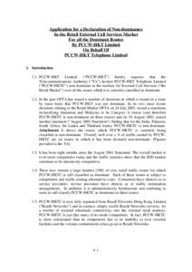 Application for a Declaration of Non-dominance In the Retail External Call Services Market For all the Dominant Routes By PCCW-HKT Limited On Behalf Of PCCW-HKT Telephone Limited