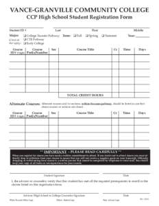 VANCE-GRANVILLE COMMUNITY COLLEGE CCP High School Student Registration Form Last Student ID #