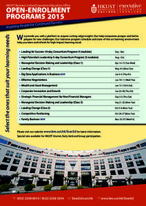 HKUST Business School Executive Education Office  OPEN-ENROLMENT PROGRAMS 2015 Select the ones that suit your learning needs