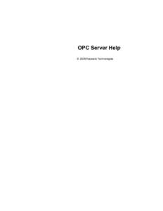 Computing / Application programming interfaces / Opc server / OPC Foundation / OPC Data Access / OLE for process control / Windows Server / Dynamic Data Exchange / Windows / Automation / Software / Technology