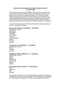Update on the Evaluation of the Paris Declaration Phase 2 2 October 2009 The Evaluation Team and the Management Group met for an initial briefing meeting[removed]September 2009 to work on the evaluation framework and gener