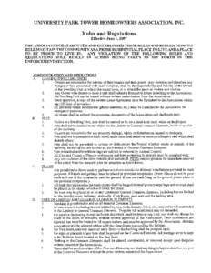 uNIVERSITY PARK TOWER HOMEOWNERS ASSOCIATION, INC. Rules and Regulations Effective June 1, 2007 THE ASSOCIATION HAS ADOPTED AN]) ESTABLISHED THESE RULES AN]) REGULATIONS TO HELP MAINTAIN THE COMMUNITY AS A PRIME RESIDENT