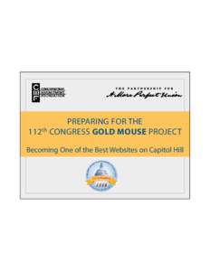 PREPARING FOR THE 112th CONGRESS GOLD MOUSE PROJECT Becoming One of the Best Websites on Capitol Hill Agenda 1. About the Gold Mouse Project