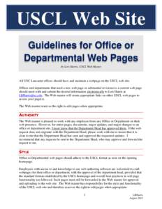 USCL Web Site Guidelines for Office or Departmental Web Pages by Lori Harris, USCL Web Master  All USC Lancaster offices should have and maintain a webpage on the USCL web site.