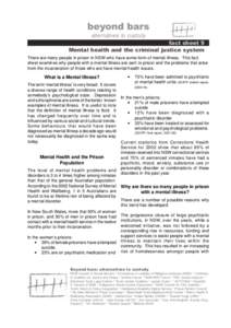 beyond bars alternatives to custody fact sheet 9 Mental health and the criminal justice system There are many people in prison in NSW who have some form of mental illness. This fact sheet examines why people with a menta