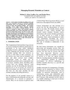 Managing Dynamic Metadata as Context Mehmet S. Aktas, Geoffrey Fox, and Marlon Pierce Community Grids Lab, Indiana University