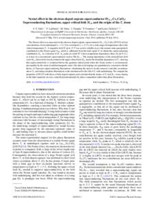 PHYSICAL REVIEW B 90, [removed]Nernst effect in the electron-doped cuprate superconductor Pr2−x Ce x CuO4 : Superconducting fluctuations, upper critical field Hc2 , and the origin of the Tc dome F. F. Tafti,1,* F