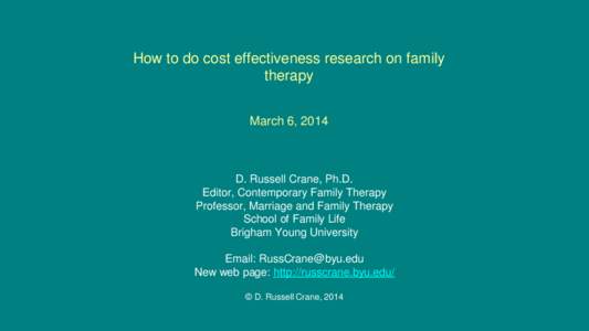 How to do cost effectiveness research on family therapy March 6, 2014