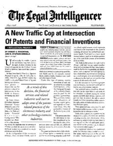 A New Traffic Cop at Intersection Of Patents and Financial Inventions R 0BERT E. R0S ENTHAL practices intellectual property lau; including sofuwre licensing, and cornputer-related trademark and patent law with Duane M m 
