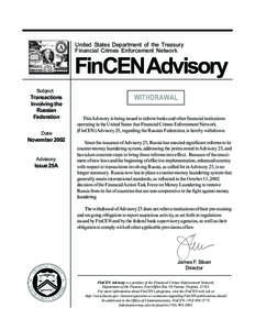 United States Department of the Treasury Financial Crimes Enforcement Network FinCEN Advisory Subject: