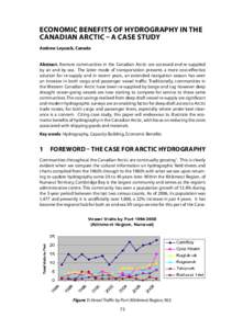 Economic Benefits of Hydrography in the Canadian Arctic – A Case Study Andrew Leyzack, Canada Abstract. Remote communities in the Canadian Arctic are accessed and re-supplied by air and by sea. The latter mode of trans