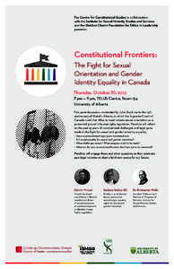 The Centre for Constitutional Studies in collaboration with the Institute for Sexual Minority Studies and Services and the Sheldon Chumir Foundation for Ethics in Leadership presents:  Constitutional Frontiers: