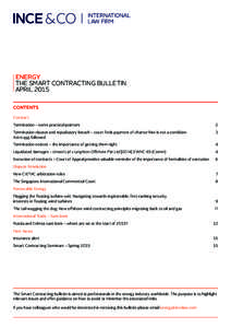 ENERGY THE SMART CONTRACTING BULLETIN APRIL 2015 CONTENTS Contract Termination – some practical pointers