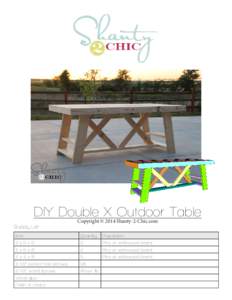 DIY Double X Outdoor Table Supply List Copyright © 2014 Shanty-2-Chic.com  Item