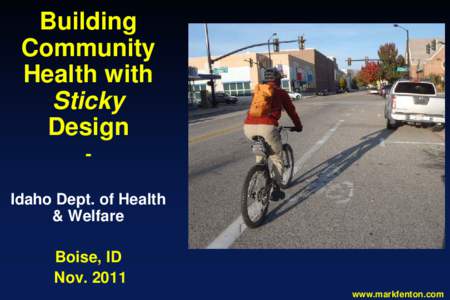 Building Community Health with Sticky Design Idaho Dept. of Health