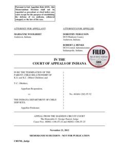 Pursuant to Ind. Appellate Rule 65(D), this Memorandum Decision shall not be regarded as precedent or cited before any court except for the purpose of establishing the defense of res judicata, collateral estoppel, or the