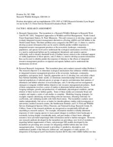 Position No. NC-3986 Research Wildlife Biologist, GM[removed]Position description and accomplishments[removed]of USFS Research Scientist Lynn Rogers for use by the U.S. Forest Service Research Evaluation Panel, 1993. FA