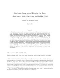 Skin in the Game versus Skimming the Game: Governance, Share Restrictions, and Insider Flows Gideon Ozik and Ronnie Sadkay July 1, 2011  Abstract