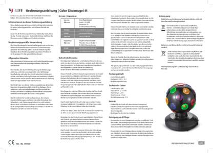 Bedienungsanleitung | Color Discokugel M Es freut uns, dass Sie sich für dieses Produkt entschieden haben. Wir wünschen Ihnen viel Freude damit. Informationen zu dieser Bedienungsanleitung Diese Bedienungsanleitung ent