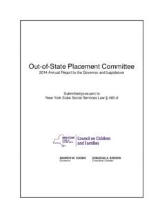Out-of-State Placement Committee 2014 Annual Report to the Governor and Legislature Submitted pursuant to New York State Social Services Law § 483-d