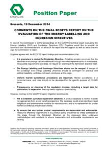 Position Paper Brussels, 19 December 2014 COMMENTS ON THE FINAL ECOFYS REPORT ON THE EVALUATION OF THE ENERGY LABELLING AND ECODESIGN DIRECTIVES