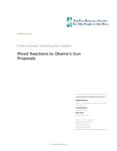 JANUARY 22, 2013  Public Closely Tracking Gun Debate Mixed Reactions to Obama’s Gun Proposals