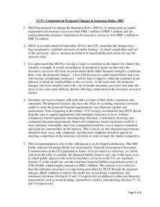 CCP’s Comments on Proposed Changes in Insurance Rules, [removed]SECP has proposed to change the Insurance Rules, 2002 by (i) raising paid up capital requirement for insurance surveyors from PKR 1 million to PKR 5 millio