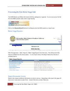 OPERATIONS’ METER DATA ONLINE HELP April 22, 2009  Processing the New Meter Usage Link The WAMI (Water and Meter Information) link has undergone an upgrade. You can now access the link from the MWD website under meter 