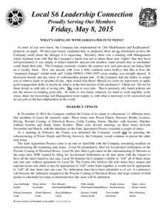 Local S6 Leadership Connection Proudly Serving Our Members Friday, May 8, 2015 WHAT’S GOING ON WITH ASSOCIATED FUNCTIONS? As most of you now know, the Company has implemented its “Job Modification and Reallocation”