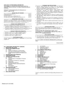 HIGHLIGHTS OF PRESCRIBING INFORMATION These highlights do not include all the information needed to use STELARA® safely and effectively. See full prescribing information for STELARA®. STELARA® (ustekinumab) injection,