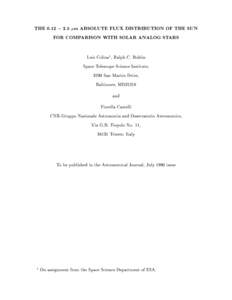 THE 0.12 , 2.5 m ABSOLUTE FLUX DISTRIBUTION OF THE SUN FOR COMPARISON WITH SOLAR ANALOG STARS Luis Colina , Ralph C. Bohlin Space Telescope Science Institute, 3700 San Martin Drive, Baltimore, MD21218