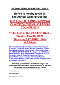 WESTON TURVILLE PARISH COUNCIL  Notice is hereby given ofThe Annual General MeetingTHE ANNUAL PARISH MEETING