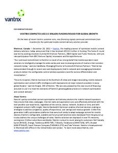 FOR IMMEDIATE RELEASE  VANTRIX COMPLETES US$13.5 MILLION FUNDING ROUND FOR GLOBAL GROWTH