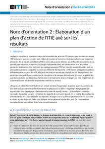 Note d’orientation 2 du 24 avril 2014 Cette note a été publiée par le Secrétariat international de l’ITIE en collaboration avec la Coopération internationale allemande. L’objectif de cette note est de prodigue