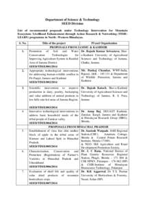 Department of Science & Technology SEED Division List of recommended proposals under Technology Intervention for Mountain Ecosystem: Livelihood Enhancement through Action Research & Networking (TIMELEARN) programme in No