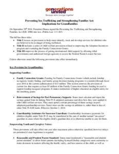 Preventing Sex Trafficking and Strengthening Families Act: Implications for Grandfamilies On September 29th 2014, President Obama signed the Preventing Sex Trafficking and Strengthening Families Act (H.R[removed]into law.