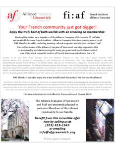 Your French community just got bigger! Enjoy the truly best of both worlds with an amazing co-membership: Starting this winter, new members of the Alliance Française of Greenwich, CT will also automatically become Frenc