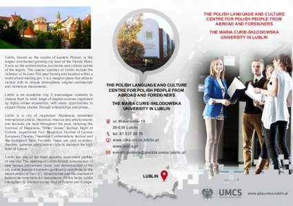 The Polish Language and Culture Centre for Polish People from Abroad and Foreigners The Maria Curie-Skłodowska University in Lublin