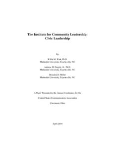 The Institute for Community Leadership: Civic Leadership By Willis M. Watt, Ph.D. Methodist University, Fayetteville, NC