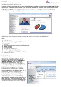 Quickstart MultiSource-WebCast Pro/Lite/Demo In diesem Quickstart beschränken wir uns auf die Grundfunktionen, die in allen Software Versionen (Demo, Lite und Pro) verfügbar sind. Funktionen die ausschließlich in der 