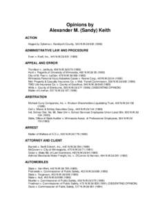 Opinions by Alexander M. (Sandy) Keith ACTION Hoppe by Dykema v. Kandiyohi County, 543 N.W.2d[removed]ADMINISTRATIVE LAW AND PROCEDURE