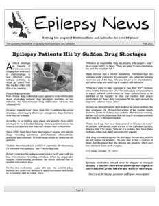 Epilepsy News Serving the people of Newfoundland and Labrador for over 25 years! The Quarterly Newsletter of Epilepsy Newfoundland and Labrador Fall 2011