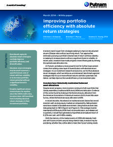 March 2014 » White paper  Improving portfolio efficiency with absolute return strategies