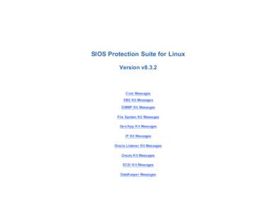 SIOS Protection Suite for Linux Version v8.3.2 Core Messages DB2 Kit Messages DMMP Kit Messages